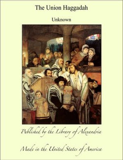 The Union Haggadah The Union Haggadah