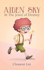 Aiden Sky and the Jewel of Destiny