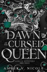 The Dawn of the Cursed Queen The Dawn of the Cursed Queen