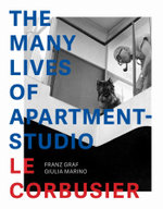 The Many Lives of Apartment-Studio le Corbusier