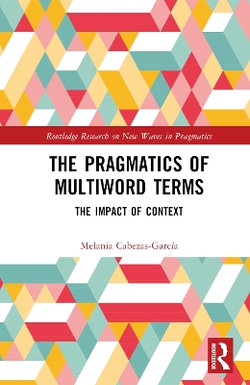 The Pragmatics of Multiword Terms The Pragmatics of Multiword Terms