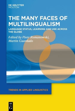 The Many Faces of Multilingualism The Many Faces of Multilingualism
