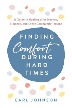 Finding Comfort During Hard Times