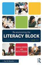 Re-envisioning the Literacy Block
