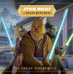 The High Republic: the Great Jedi Rescue