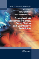 Econophysics & Economics of Games, Social Choices and Quantitative Techniques