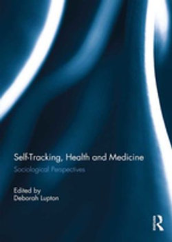 Self-Tracking, Health and Medicine Self-Tracking, Health and Medicine