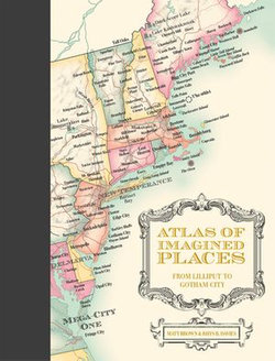 Atlas of Imagined Places Atlas of Imagined Places