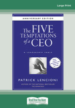 The Five Temptations of a CEO: A Leadership Fable, 10th Anniversary Edition