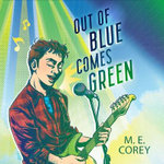 Out of Blue Comes Green