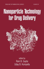 Nanoparticle Technology for Drug Delivery Nanoparticle Technology for Drug Delivery