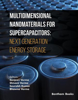 Multidimensional Nanomaterials for Supercapacitors: Next Generation Energy Storage Multidimensional Nanomaterials for Supercapacitors: Next Generation Energy Storage