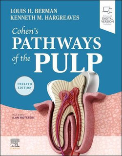 Cohen's Pathways of the Pulp - E-Book Cohen's Pathways of the Pulp - E-Book