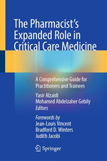 The Pharmacist's Expanded Role in Critical Care Medicine