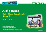 Read Write Inc Phonics: Green Set 1 More Storybook 5 a Big Mess