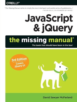 JavaScript & jQuery: The Missing Manual 3e JavaScript & jQuery: The Missing Manual 3e