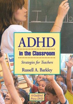 ADHD in the Classroom: Strategies for Teachers ADHD in the Classroom: Strategies for Teachers