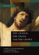 The Cradle, the Cross, and the Crown