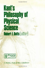 Kant's Philosophy of Physical Science