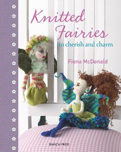 Knitted Fairies to Cherish Charm