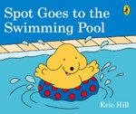 Spot Goes To The Swimming Pool