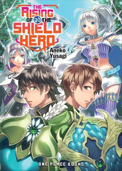 The Rising of the Shield Hero Volume 20 The Rising of the Shield Hero Volume 20