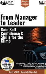 From Manager to Leader – Gain Self-Confidence & Skills for the Climb