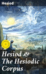 Hesiod & The Hesiodic Corpus