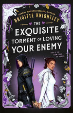 The Exquisite Torment of Loving Your Enemy