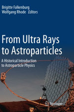 From Ultra Rays to Astroparticles