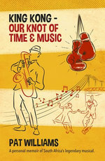 King Kong - Our Knot of Time and Music