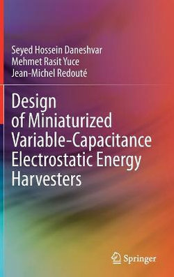 Design of Miniaturized Variable-Capacitance Electrostatic Energy Harvesters