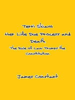 Terri Shiavo: Her Life Due Process and Death