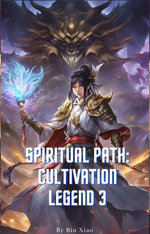 Spiritual Path: Cultivation Legend 3