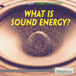 What Is Sound Energy?