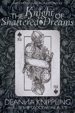 Alice's Adventures in Underland: The Knight of Shattered Dreams