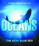 Oceans - The Deep Blue Sea Oceans - The Deep Blue Sea
