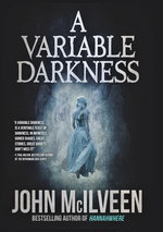 A Variable Darkness