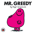 Mr. Greedy