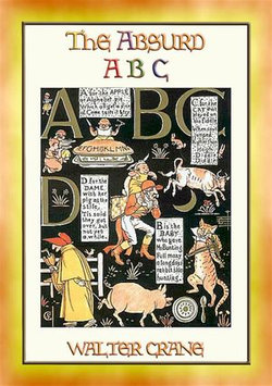 THE ABSURD ABC - a satirical look at the world of Nursery Rhymes and Fairy Tales