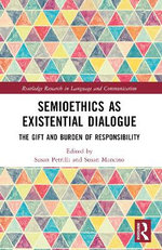 Semioethics As Existential Dialogue