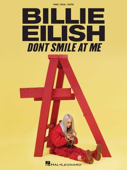 Billie Eilish - Don't Smile At Me Songbook