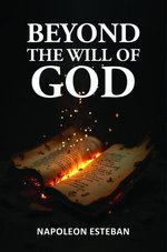Beyond the Will of God