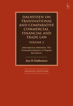 Dalhuisen on Transnational and Comparative Commercial, Financial and Trade Law Volume 2
