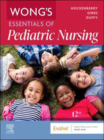 Wong's Essentials of Pediatric Nursing - E-Book