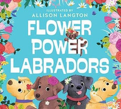 Flower Power Labradors Flower Power Labradors