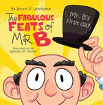 The Fabulous Feats of Mr. B
