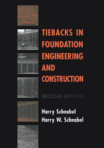 Tiebacks in Foundation Engineering and Construction