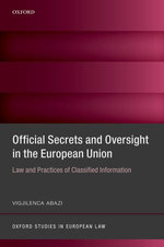 Official Secrets and Oversight in the EU Official Secrets and Oversight in the EU