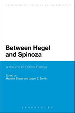 Between Hegel and Spinoza